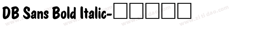 DB Sans Bold Italic字体转换